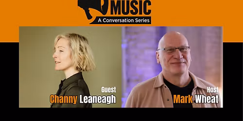 Making Music: Mother's Day Episode featuring Channy Leaneagh