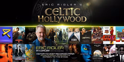 Eric Rigler's Celtic Hollywood concert with special guest Jarrod Radnich
