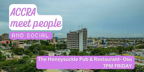 Accra Social and Language Exchange (Make New Friends) \u2728