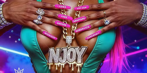 NJOY - Bank Holiday Special - HipHop \/ RnB \/ House \/ Afrobeats \/ Amapiano \/ Dancehall