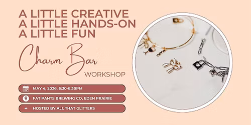 Charm Bar Workshop