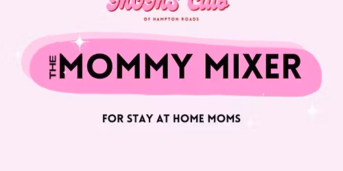 Mommy Mixer