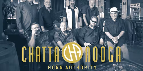 *MAINx24* Chattanooga Horn Authority