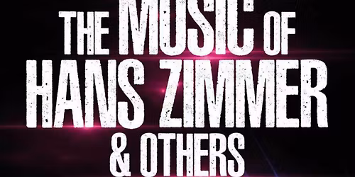 The Music of Hans Zimmer & Others