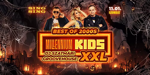 MILLENNIUM KIDS XXL \u2718 2025.11.01. szombat \u2718 SING SING, Szeged