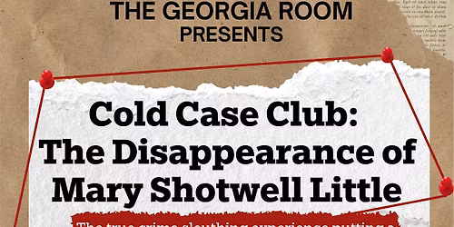 Cold Case Club: The Disappearance of Mary Shotwell Little