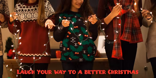 Laugh Your Way to a Better Christmas Women's Event