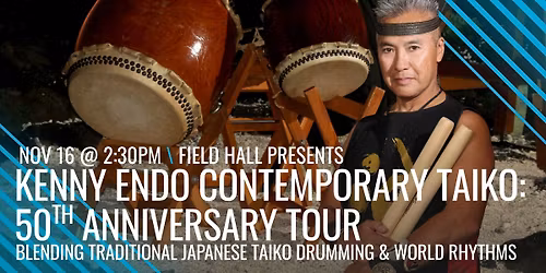 Kenny Endo: Contemporary Taiko 50th Anniversary Tour