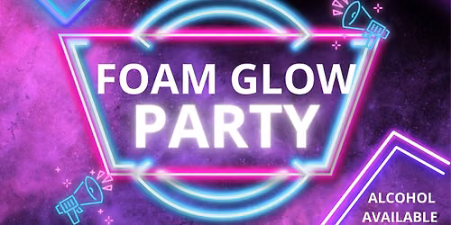 Foam glow party