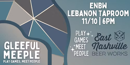 A Gleeful Meeple Game Night @ East Nashville Beer Works Lebanon Taproom