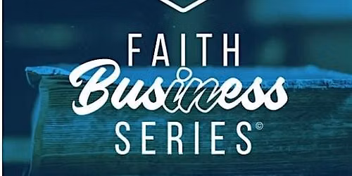 94X Faith in Business Series - St. Louis October