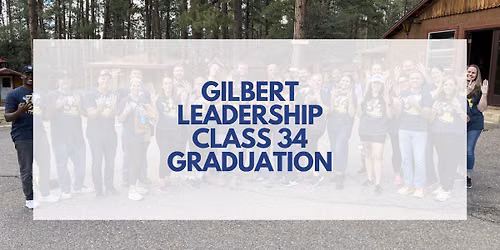  Gilbert Leadership Class 34 Graduation
