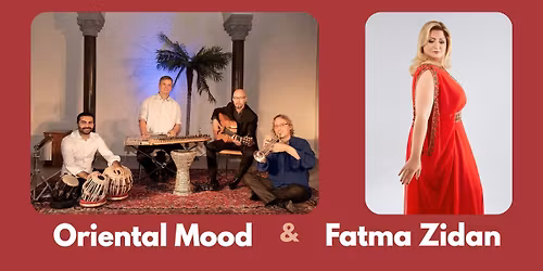 Oriental Mood + Fatma Zidan