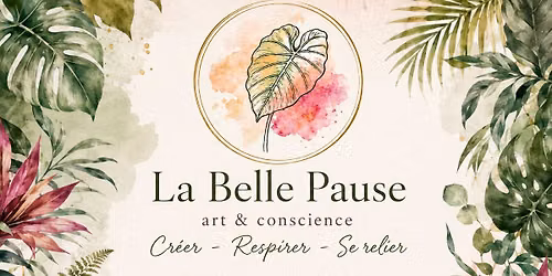 La Belle Pause - art & conscience