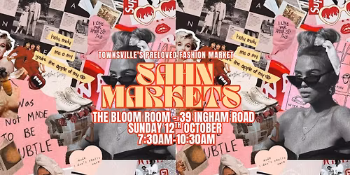 SAHN MARKETS - Townsville's Preloved Fashion Market 