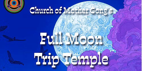 Full Moon Trip Temple - July 2026