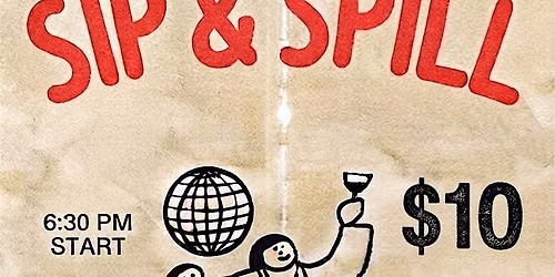 Sip & Spill