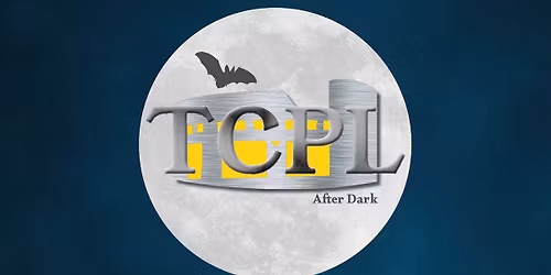 TCPL After Dark: Beyond the Margins
