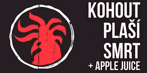 PUNK LIVE | KOHOUT PLA\u0160\u00cd SMRT | APPLE JUICE
