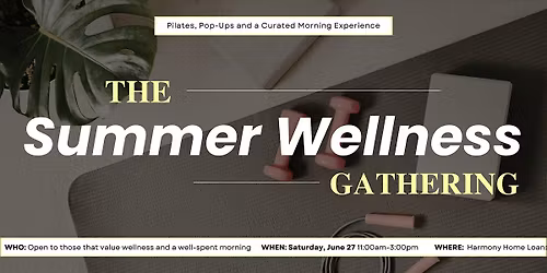 The Summer Wellness Gathering