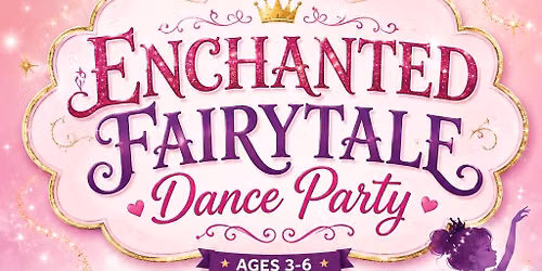 Enchanted Fairytale Dance Party