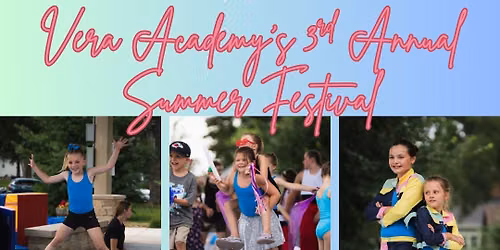 Vera Academy\u2019s 3rd Annual Summer Festival! Sunday, August 30th