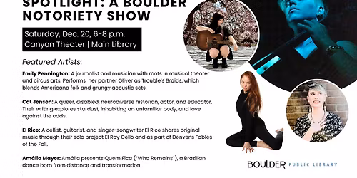 Spotlight: A Boulder Notoriety Show - Solstice Edition!!