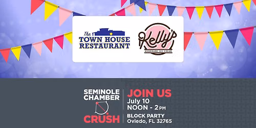 Seminole Chamber Crush Block Party at The Town House Restaurant & Kelly's Homemade Ice Cream