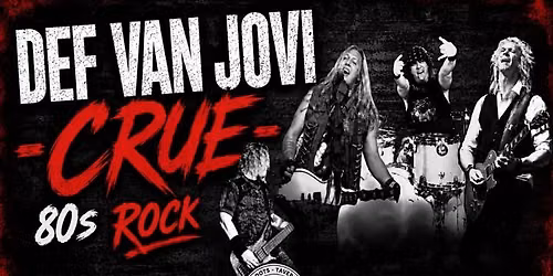DEF VAN JOVI CRUE - 80's ROCK! at Southern Roots Tavern, McDonough, GA