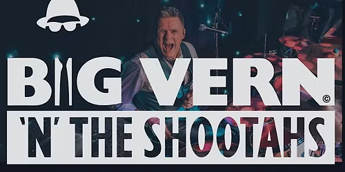 Big Vern 'N' The Shootahs