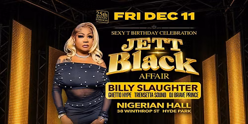 Sexy T annual JET BLACK AFFAIR with BILLY SLAUGHTER in Boston