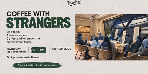 Coffee with strangers .