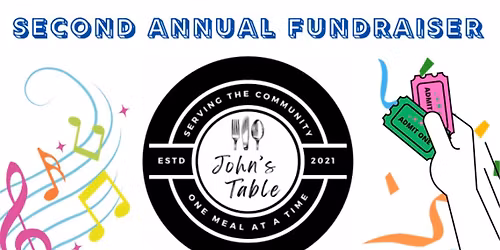 Second Annual Fundraiser John\u2019s Table 