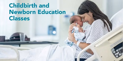 Childbirth and Newborn Education Classes