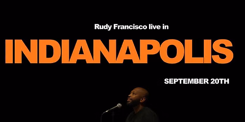 Rudy Francisco Live in Indianapolis