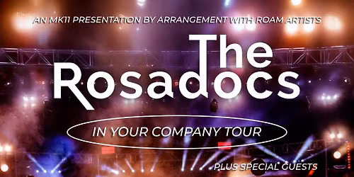 The Rosadocs \/ MK11 Milton Keynes \/ 11.04.26