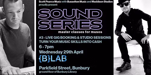 SOUND SERIES #3 LIVE GIG BOOKINGS AND STUDIO SESSIONS TURN YOUR MUSIC SKILLS INTO INCOME