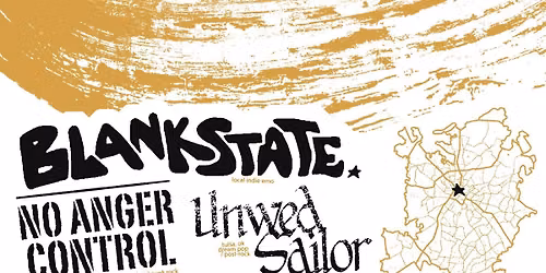 blankstate., No Anger Control, Unwed Sailor, and Motocrossed