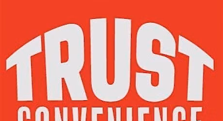 TRUST CONVENIENCE
