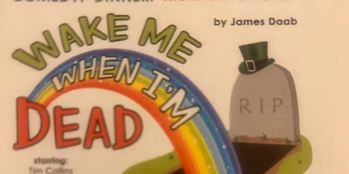 Wake Me When I\u2019m Dead 