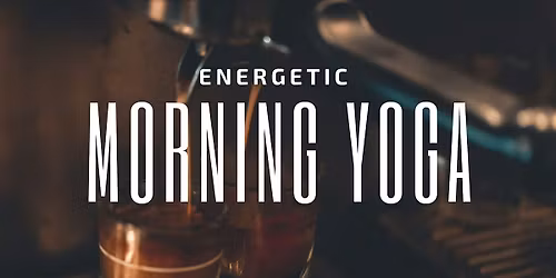 Energetic Morning Yoga Flow