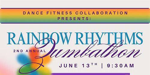 Rainbow Rhythms Zumbathon