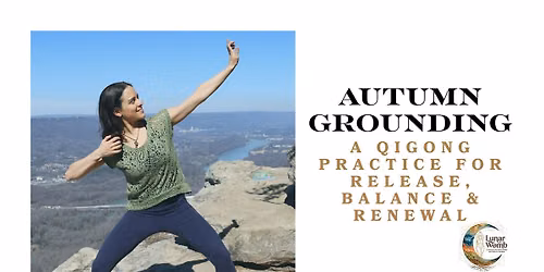Autumn Grounding: A Qigong Practice for Release, Balance & Renewal