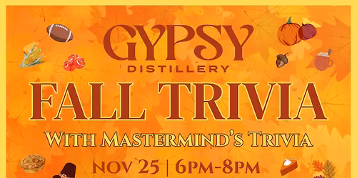 Fall Trivia at Gypsy Distillery