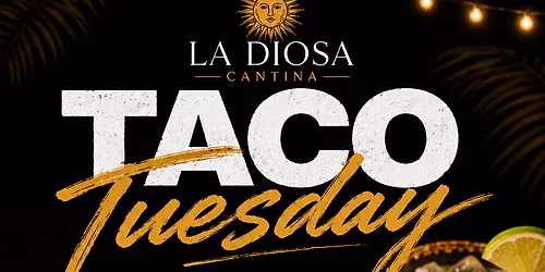 HOTTEST TACO TUESDAY