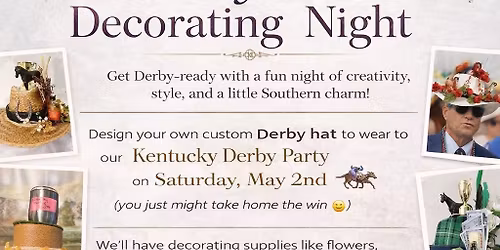 Derby Hat Decorating Night! 