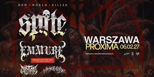 SPITE x EMMURE + Distant, Mauled \/ 06.02.27 \/ Proxima, Warszawa