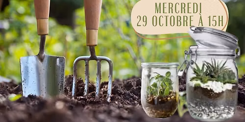 Atelier "fabrique ton petit terrarium"