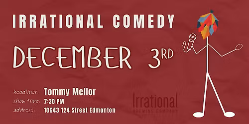 Irrational Comedy Featuring Tommy Mellor