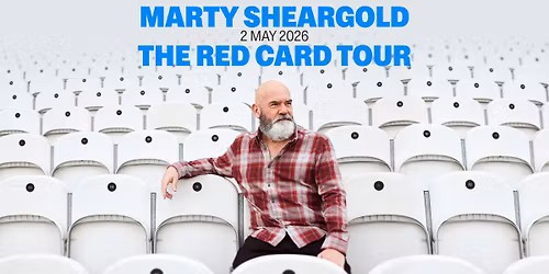 Marty Sheargold: The Red Card Tour